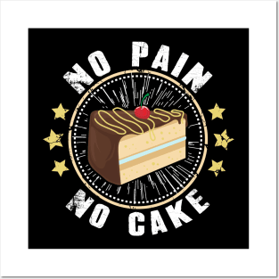 No pain no cake baking Posters and Art